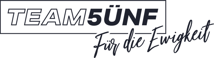 TEAM5ÜNF - Für die Ewigkeit Logo